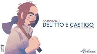 Delitto e Castigo F Dostoevskij  Audiolibro Integrale [upl. by Adnylem]