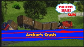 Arthur’s Crash Spotless Record  The KP23 Series Clips [upl. by Nidorf]