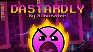 Geometry Dash 22 quotDASTARDLYquot By Subwoofer All Coins  Neitor Games [upl. by Annalise]