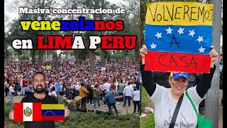 IMPRESIONANTE Masiva concentración de venezolanos en Lima Peru [upl. by Lotti930]