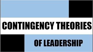 Contingency Theories of Leadership [upl. by Adlar]