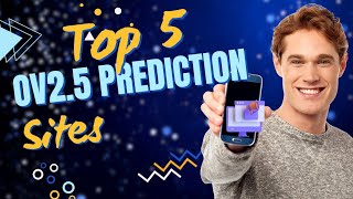 Top 5 Over 25 Goals Prediction Sites  Betting Tips [upl. by Nuahsak181]