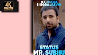 Ikk Munda Status💔 ••Sheera Jasvir•• Punjabi Song •MrSubhu• [upl. by Fiann215]