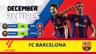 FC BARCELONA LALIGA FIXTURES 202324  FC BARCELONA CHAMPIONS LEAGUE MATCH  DEC SCHEDULE [upl. by Baalman593]