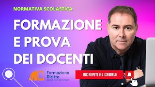 NORMATIVA SCOLASTIC  Periodo formazione e prova docenti [upl. by Frodina]