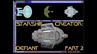 Starship Creator Building a Defiantclass Part 2 [upl. by Asirral43]