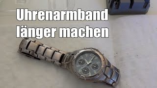 Uhrarmband länger machen  Uhrenarmband verlängern [upl. by Nyrak683]