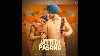 Jatti Di Pasand  Deep Bajwa  Guri Nimana  Latest Punjabi Song 2024 [upl. by Akoek]