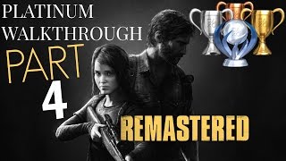 The Last of Us Remastered PLATINUM WALKTHROUGH  Part 4 All trophies guide Story Mode 1 PS4 [upl. by Raynell]