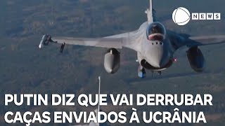 Putin diz que vai derrubar caças enviados à Ucrânia [upl. by Ane]