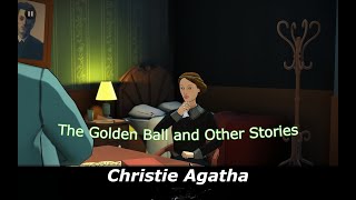 Audiobook detective Christie Agatha The Golden Ball and Other Stories  audiobook [upl. by Fay112]