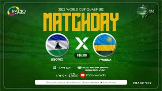 🔴LIVE LESOTHO Vs RWANDA  2026 WORLD CUP QUALIFIERS [upl. by Nwadahs109]