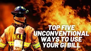 Top Five Unconventional Ways to Use Your GI Bill [upl. by Bradway]