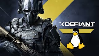 XDefiant  Linux  Gameplay [upl. by Brande29]