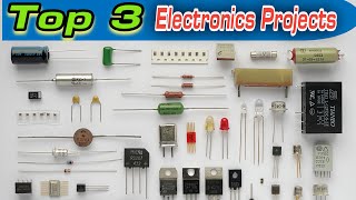 Top 3 Electronics Projects You HAVE to Try [upl. by Adyam583]