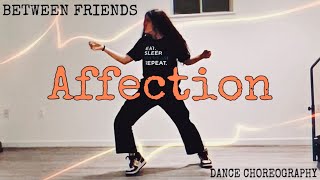 Affection  BETWEEN FRIENDS  Dance ChoreographyConcept  Rocky Wonder [upl. by Aicilec]