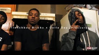 Trenchboy Brickz x Dolla Day Pressure By BKAlleyOfficial [upl. by Ardnoyek759]