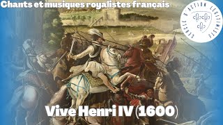 Vive Henri IV 1600 Les Ménestriers  Chants et musiques royalistes français [upl. by Hyacinth736]