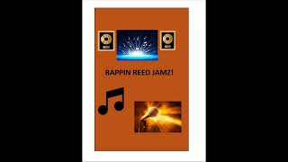 Rappin Reed Jamzslow jam show vol 2 [upl. by Newell]