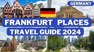 Best Places to Visit in Frankfurt Germany in 2024  Frankfurt travel guide 2024  Frankfurt Germany [upl. by Sito293]