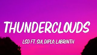 LSD  Thunderclouds Lyrics ft Sia Diplo Labrinth [upl. by Notsniw155]