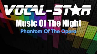 Phantom Of The Opera  Music Of The Night Karaoke Version with Lyrics HD VocalStar Karaoke [upl. by Mitchell]