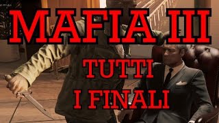 MAFIA 3  FINALE TUTTI I POSSIBILI FINALI  ITA [upl. by Kristel]