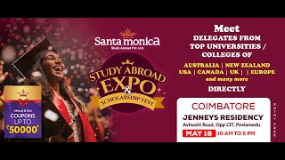 Santamonica Study Abroad Expo Scholarship Fest Coimbatore  May 18th  at Jenneys Residency [upl. by Kirad]