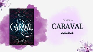 CARAVAL AUDIOBOOK  A legendary novel by Stephanie Garber chapter four [upl. by Drahnreb]