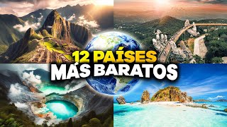 Top 12 MEJORES PAISES más BARATOS para VIAJAR 2024  VIAJA BARATO [upl. by Iblok711]