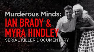 The Most EVIL Couple in British History Ian Brady amp Myra Hindley  Serial Killer Documentary [upl. by Haidej]