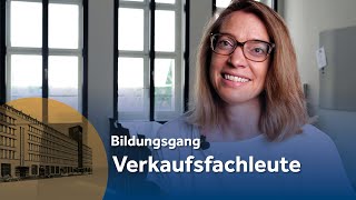 Verkaufsfachleute  Bildungsgang [upl. by Ffirahs]