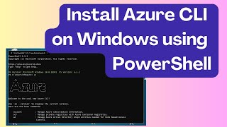 Installing Azure CLI on Windows Using PowerShell [upl. by Stolzer]