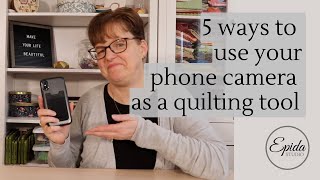 Using your phone camera as a quilting tool [upl. by Mello]