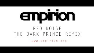 empirion  Red Noise  The Dark Prince Remix [upl. by Ahseetal]