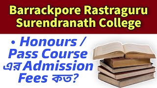 Barrackpore Surendranath College Admission Fee For Honours amp Pass Course In 2024 [upl. by Aimak]