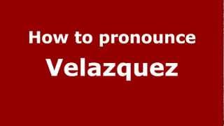 How to Pronounce Velazquez  PronounceNamescom [upl. by Hoebart]