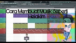 Cara Membuat Musik Seperti Heiakim [upl. by Giacinta463]