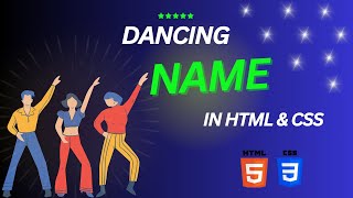 Name Dancing in HTML and CSS [upl. by Nnylidnarb]