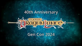 Dragonlance 40th Anniversary  Live at Gen Con 2024 [upl. by Yetac508]