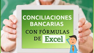 Conciliaciones bancarias con fÃ³rmuas de EXCEL [upl. by Harret]