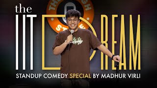 The IIT Dream  Standup Comedy Special by Madhur Virli [upl. by Zelda]