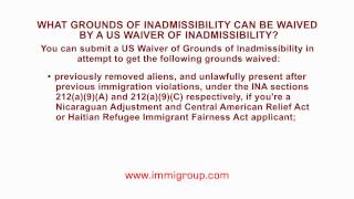 What grounds of inadmissibility can be waived by a US Waiver of Inadmissibility [upl. by Esbenshade]