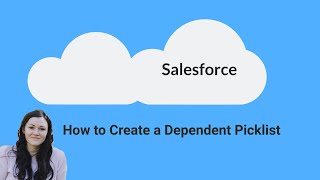 How to Create a Dependent Picklist in Salesforce [upl. by Anaizit]