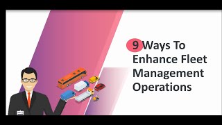 9 Ways To Enhance Fleet Management Operations [upl. by Revorg]