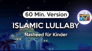 Islamic Lullaby  La ilaha ill Allah Islamisches Baby Schlaflied 60 Min Version [upl. by Anitnatsnoc]