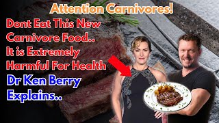 🔴Disturbing Carnivore Update Extremely Harmful Butter Dr Ken Berry [upl. by Margeaux696]