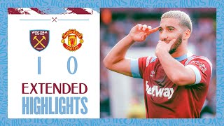 Extended Highlights  Benrahma Seals Memorable Win  West Ham 10 Manchester United  Premier League [upl. by Adeline]