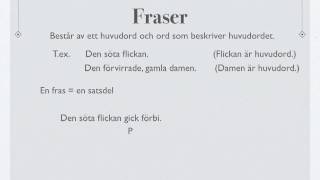 Genomgång Satsdelar del 2 fraser [upl. by Mortensen]