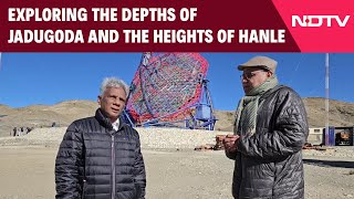 Ladakh  Indias Quest For Dark Matter Exploring The Depths Of Jadugoda And The Heights Of Hanle [upl. by Ensoll]